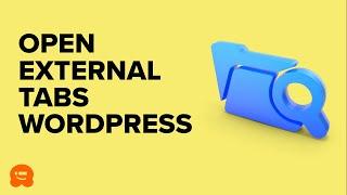 How to Open External Links in a New Window or Tab with WordPress in 2024