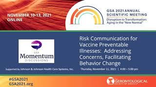 Risk Communication for Vaccine Preventable Illnesses-Addressing Concerns, Facilitating Change.