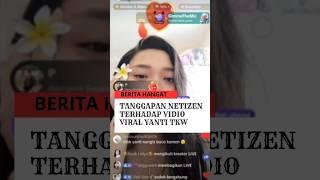 Tanggapan netizen terhadap vidio viral Yanti TKI Taiwan