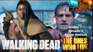 The walking Dead - The Ones who live deutsch Recap Kritik Review Staffel 1 Episode 3 1x03 Folge 3