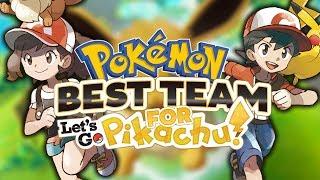 The BEST Team for Pokemon Lets Go Pikachu and Pokemon Lets Go Eevee