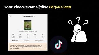 Your Video Is Not Eligible Foryou Feed | TikTok Video Not Eligible Foryou Feed Problem