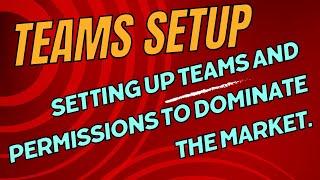 How to setup Teams & Permissions