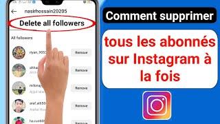 Comment supprimer tous les abonnés sur Instagram en une fois | supprimer des abonnés sur instagram