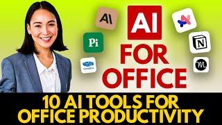 Top 10 AI Tools to Boost Office Productivity in 2024