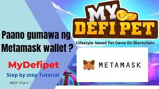 Paano gumawa ng Metamask wallet para sa MyDefipet? Step by Step Tutorial (MDP Part 1)