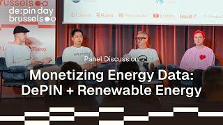 Monetizing Energy Data: DePIN + Renewable Energy  DePIN Day Brussels