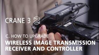 Zhiyun Crane 3S OFFICIAL tutorials C3 wireless image transmission receiver and controller