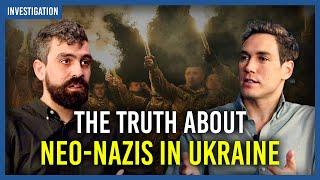 The truth about Neo-Nazis in Ukraine