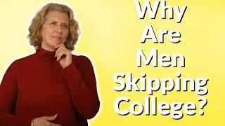 Why Are Men Skipping College?