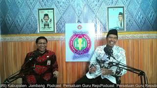 Podcast PGRI Kabupaten Jombang Bersama Kasi Ketenagaan Dinas Pendidikan dan Kebudayaan Kab.Jombang