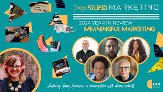 Crazy, STUPID Marketing: 2024 in Review