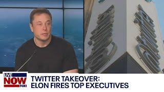 Twitter takeover: Elon Musk fires top executives | LiveNOW from FOX