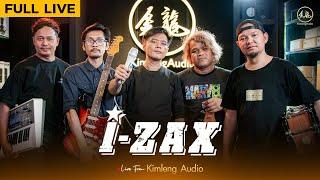 I-ZAX | Live From Kimleng Audio ( Full Live ) [ Ep.27 ]