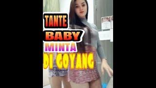 BIGO TANTE BABY MINTA DI GOYANG