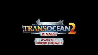 TransOcean 2: Rivals: Update 1.1 - Company Contracts (EN)