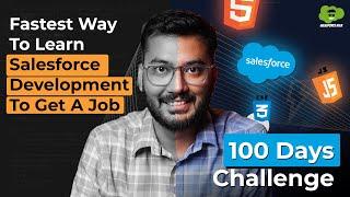 How to Become a Salesforce Developer in 100 Days | Step-by-Step Guide & Free Resources