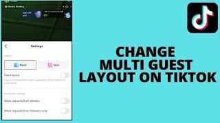 How to Change Multi Guest Layout On Tiktok Live