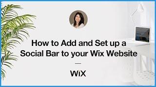 How to Add and Set up a Social Bar to Your Wix Website