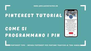 Come programmare un Pin su Pinterest | Pinterest tutorial | Imparare Pinterest | Quellachefaipin