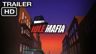 Idle Mafia - Tycoon Manager OFFICIAL TRAILER