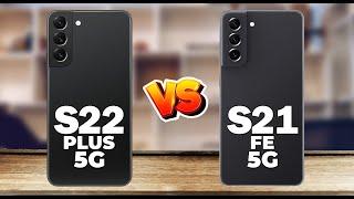 Samsung Galaxy S22 Plus 5G vs Samsung Galaxy S21 FE 5G