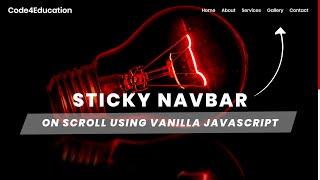 Responsive Sticky Navigation Bar On Scroll Using Vanilla JavaScript | Fixed Navbar on Scroll | Hindi