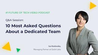 10 Most Asked Questions About a Dedicated Software Development Team Model