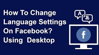 How To Change Language Settings On Facebook? Using  Desktop | Trendz Plus