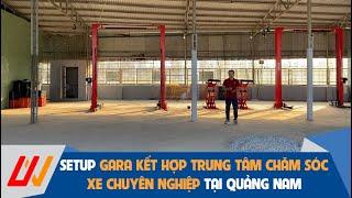 Setup Trung tâm Gara ô tô kết hợp chăm sóc xe tại Quảng Nam