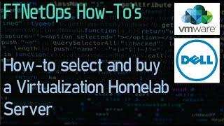 How to select and buy a Virtualization Home lab Server for VMWare VSphere ESXi 7.0