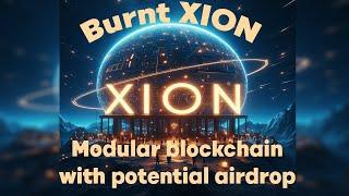 Burnt (XION) - possibly a huge airdrop and testnet activity from best Web 3 modular blockchain