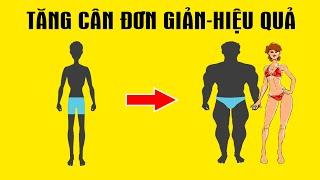 Cách Tăng cân Đơn giản đảm bảo cực kỳ Hiệu quả