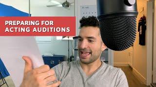 How I prepare for Acting Auditions?