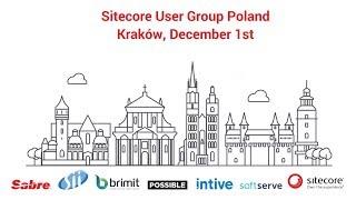 Sitecore User Group Poland Introduction by Marek Godawski and Łukasz Skowroński - SUGPL 2017