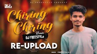 CHIRING CHIRING I REMIX I DJ FREESTYLz  I RE-UPLOAD I UNCUT VOCALS I