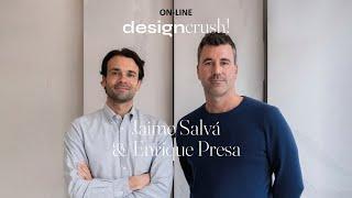 Design Crush! Mallorca Edition – Con Jaime Salvá y Enrique Presa | Cosentino