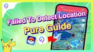 Fix Pokemon Go Failed To Detect Location 12 Error iOS 17 | Pure Guide [July 5 Update]