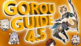 Gorou Guide 4.5 [Genshin Impact]