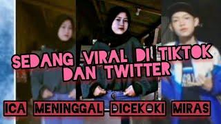 VIRAL ICA TIKTOK DAN TWITTER, SIAPA ICA TIKTOK ! VIDEO ICA TIKTOK MENINGGAL VIRAL,