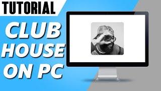 How to Use Clubhouse on PC/Laptop (2024)