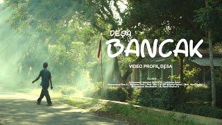 VIDEO PROFIL DESA BANCAK