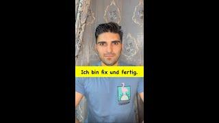 معنى و كاربرد اصطلاح(Ich bin fix & fertig)