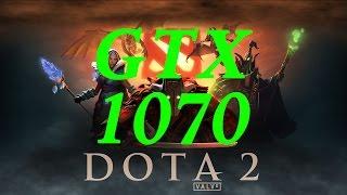 GTX 1070 - DOTA 2 Ultra Settings 1080p 60FPS with i7 6700K