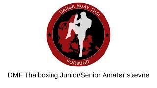 DMF Thaiboxing Junior/Senior Amatør stævne - Kamp 7 - Rami Nasser Vs. Oguzhan Kekee