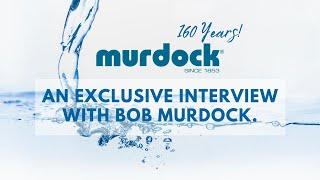 Interview with Bob Murdock, President -- Murdock Manufacturing