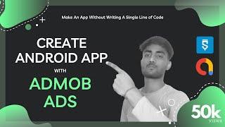 Make Android App With Admob Ads Free Without Coding