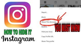 ABOUT THIS ACCOUNT ON INSTAGRAM WHAT YOU MUST KNOW| HOW TO HIDE AND GET IT