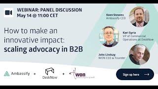 Webinar: How to make an innovative impact - scaling advocacy in B2B