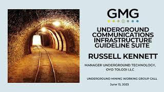 GMG Underground Mining Working Group Call | Update on Underground Comms Infrastructure Suite